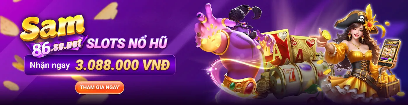 Banner nhà cái Sam86 - Khuyến mãi khủng cho bet thủ