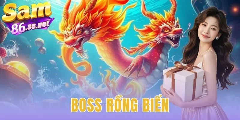 Boss Rồng Biển