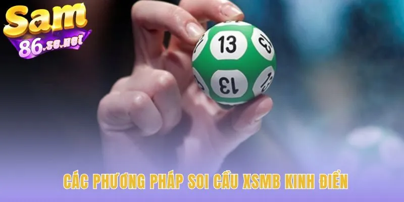 Soi cầu kinh điển giải mã kết quả Xổ Số Miền Bắc bằng dữ liệu