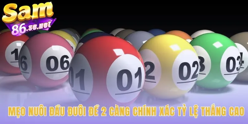 Đề 2 càng chính xác cần phương pháp soi cầu kỷ luật