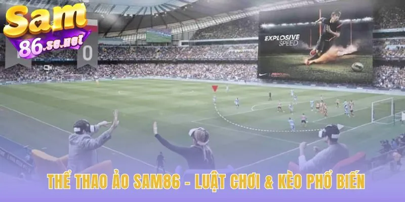 Luật chơi Thể Thao Ảo Sam86 đảm bảo công bằng nhờ RNG